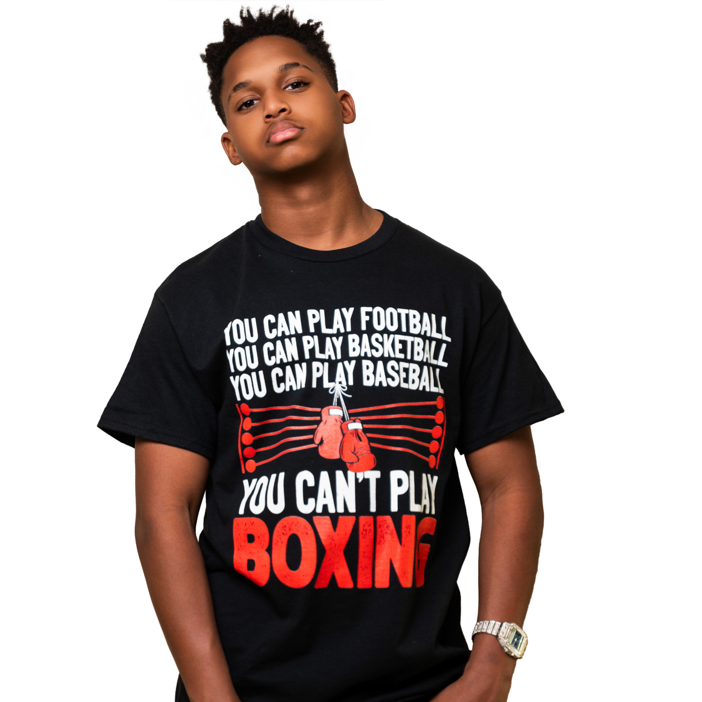 You Can't Play Boxing T-Shirt
